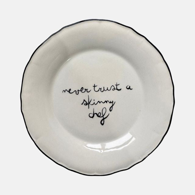 'Never trust a skinny chef' bord