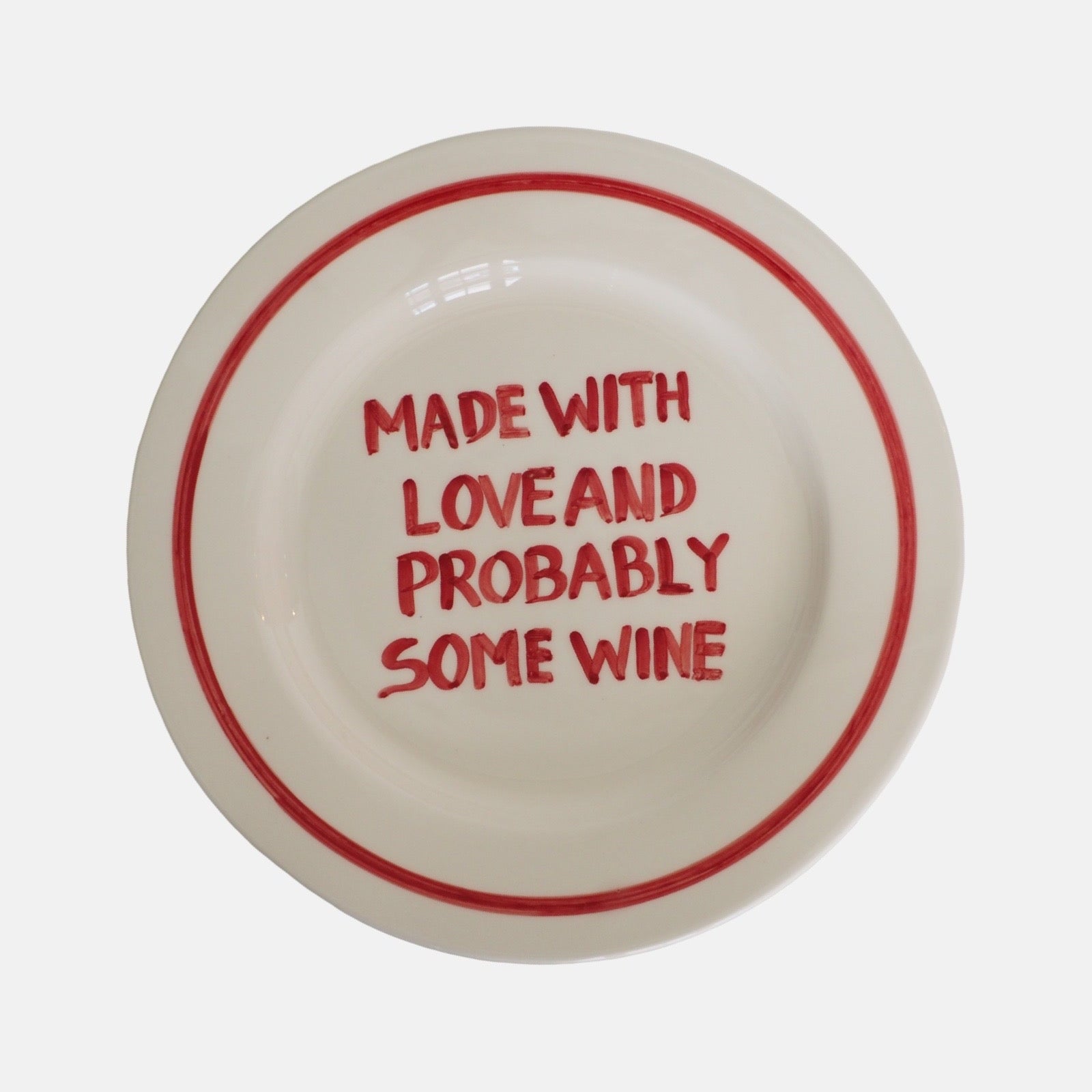 'Made with love and probably some wine' dinner plate